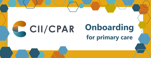 CII/CPAR Onboarding for Primary Care